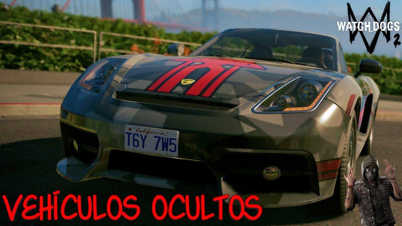 VEHÍCULOS OCULTOS EN WATCH DOGS 2