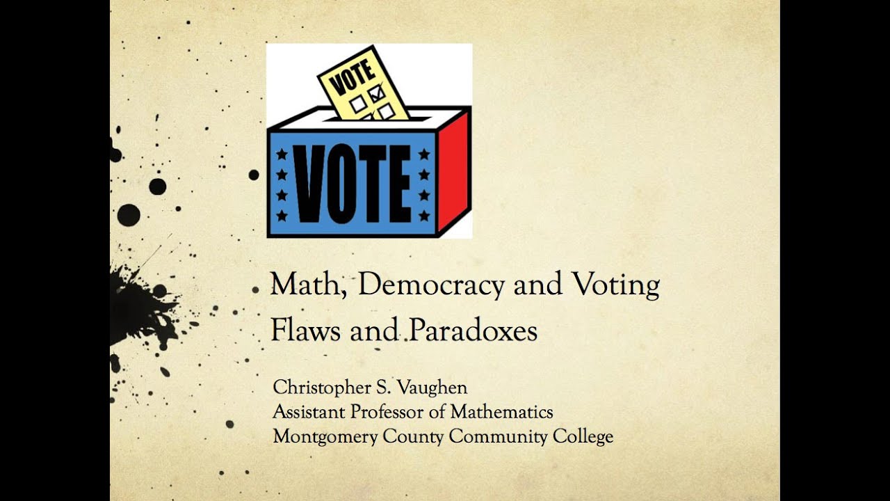 Mathematics and Democracy - Flaws and Paradoxes in Voting