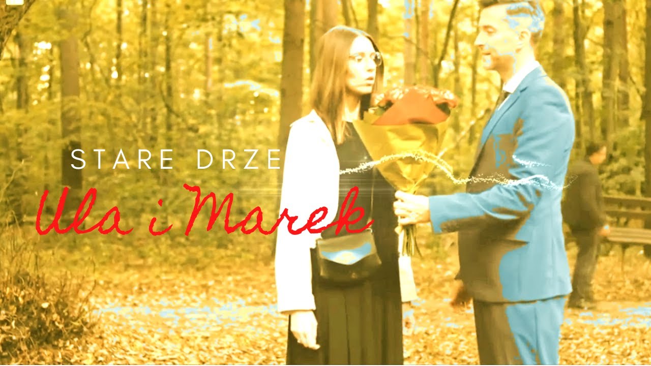 Ula i Marek - Stare drzewa ||  Brzydula