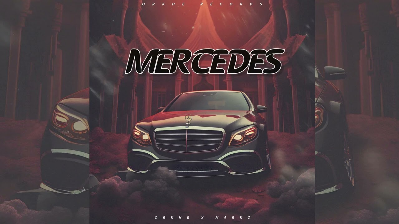 ORKHE x MARKO - MERCEDES [MERSAS]