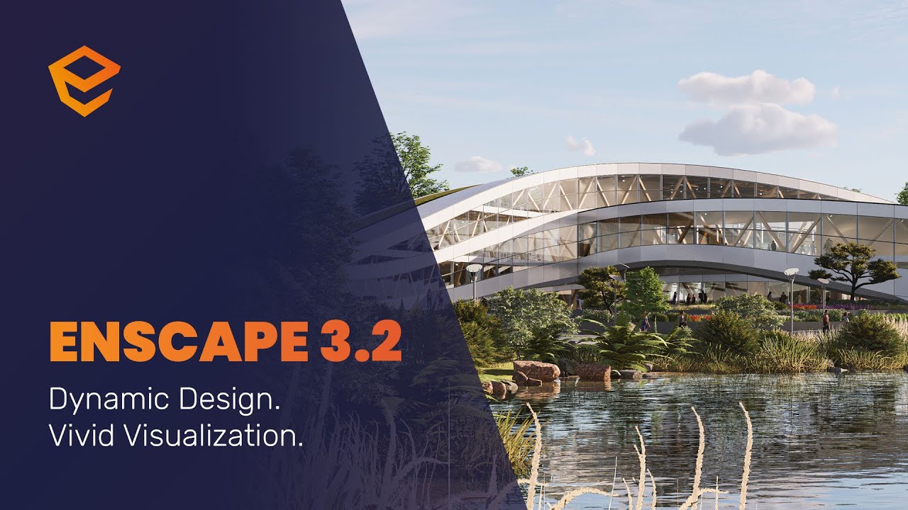 Enscape 3.2 &ndash; Dynamic Design. Vivid Visualization.