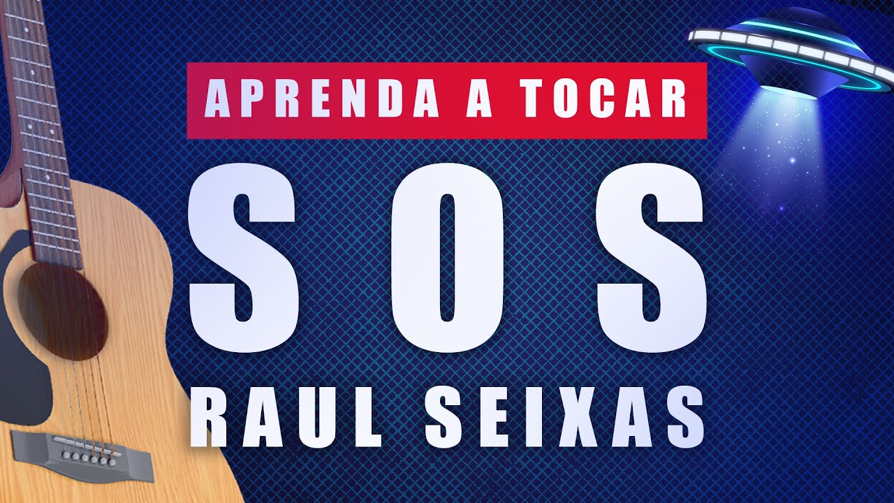 COMO TOCAR SOS RAUL SEIXAS NO VIOLÃO | AULA DE VIOLÃO SOS