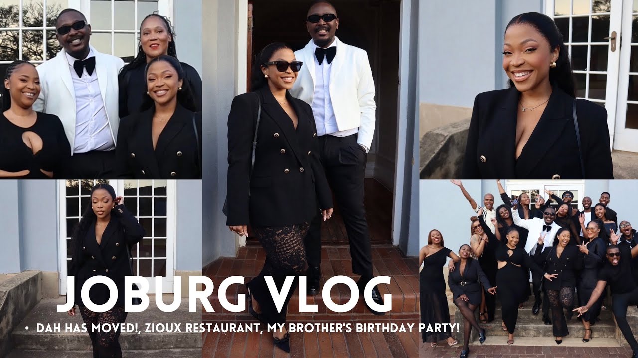 JOBURG VLOG: Dah has moved cities! | Zioux Restaurant | Makeup GRWM | My Brother's Birthday Party!