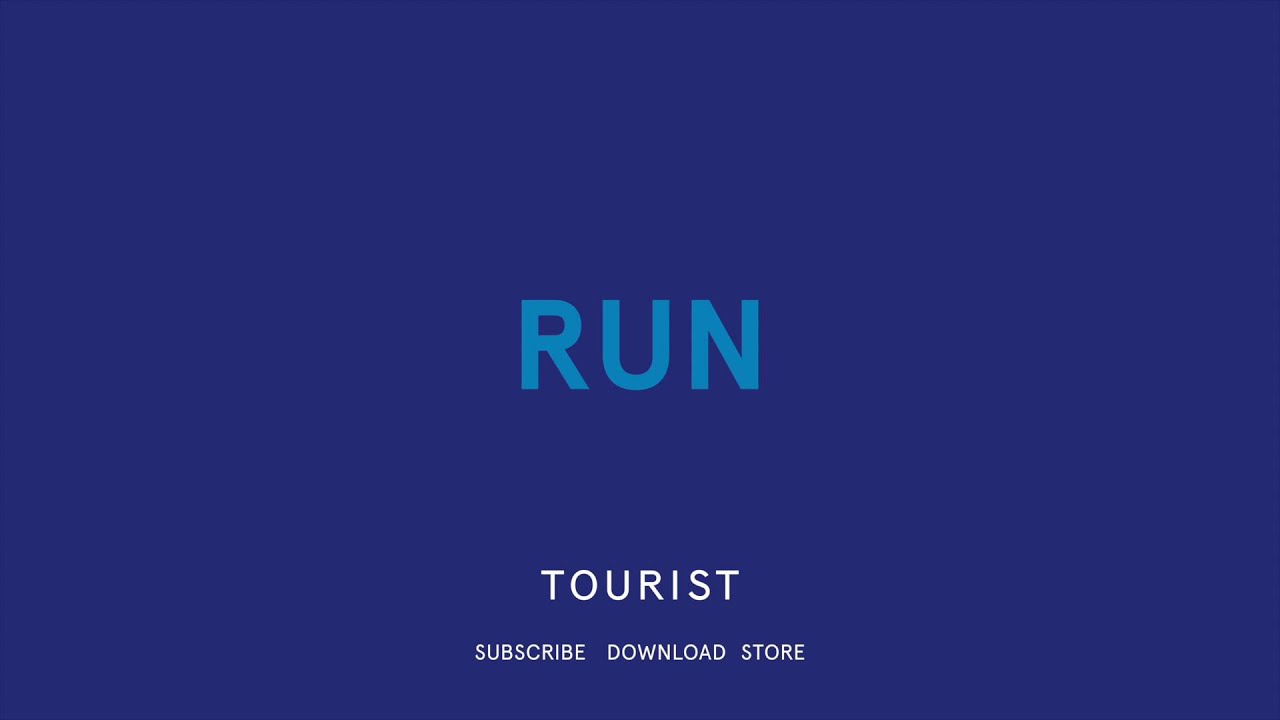 Tourist - Run (Official Audio)