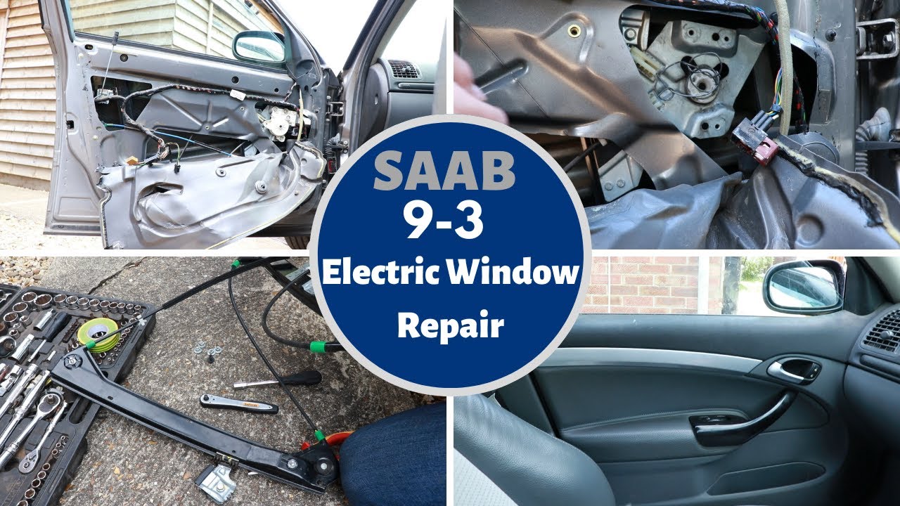 Saab 9 3 Electric window repair - Power window repair - Glass / Motor / Mechanism replacement.