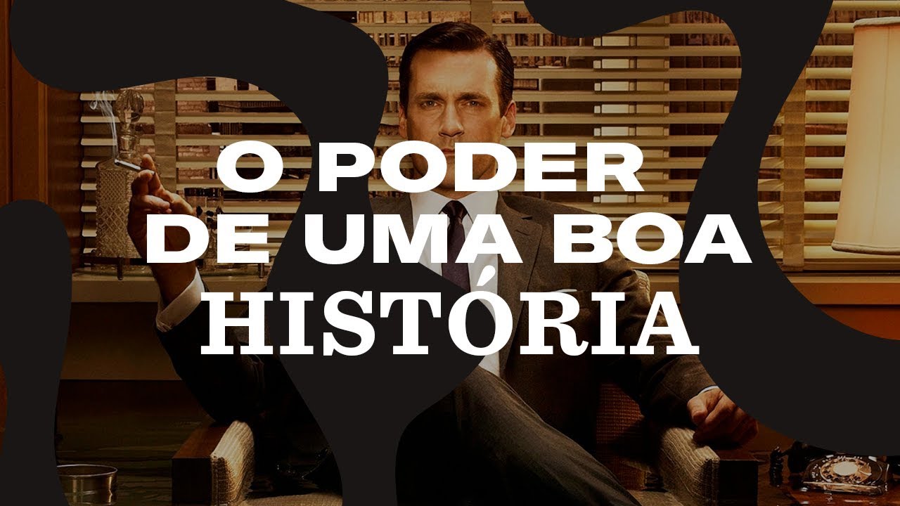 O poder de uma boa história - Storytelling e como  as histórias movimentam a humanidade desde sempre