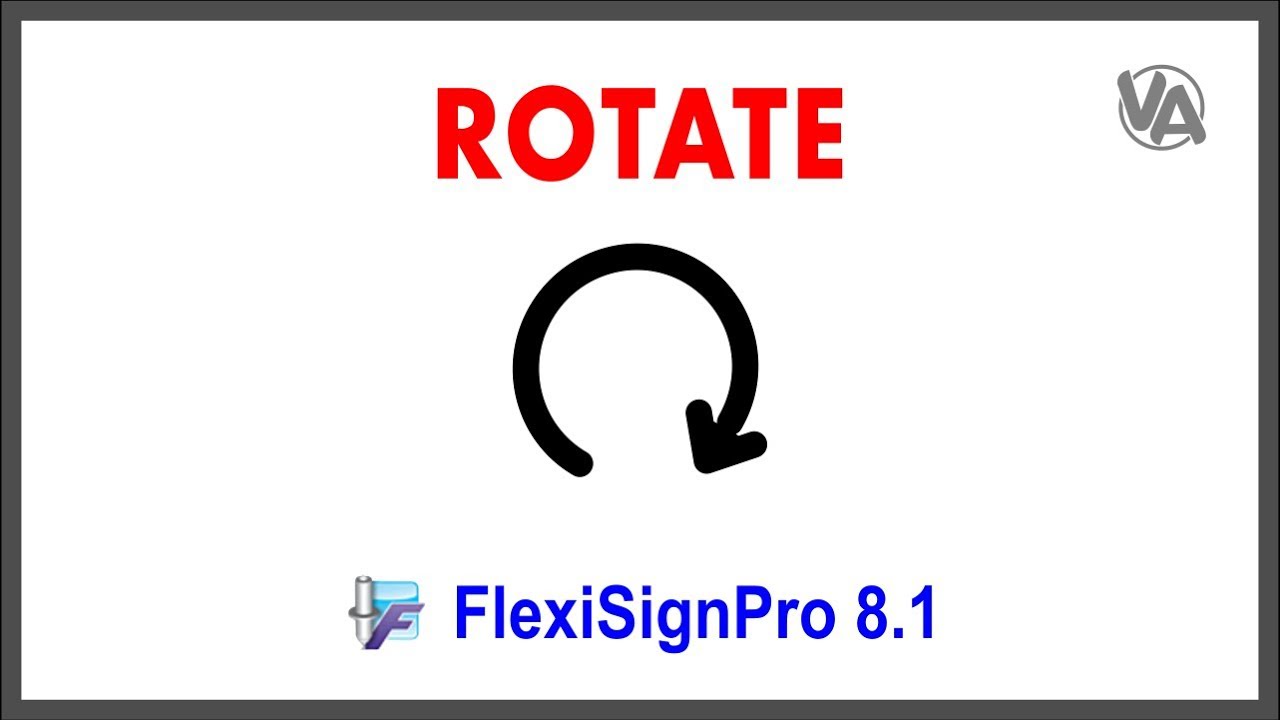 FlexiSign: Rotate in Flexi Sign Pro 8.1