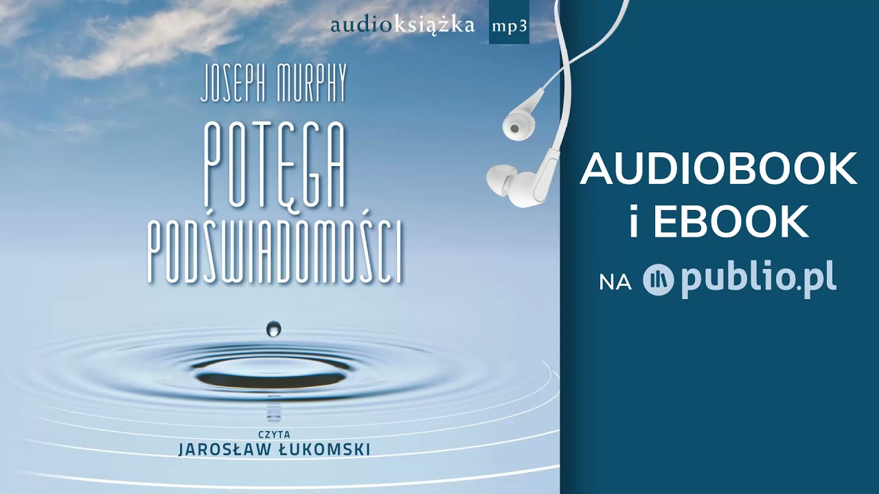 Potęga podświadomości. Joseph Murphy. Audiobook PL