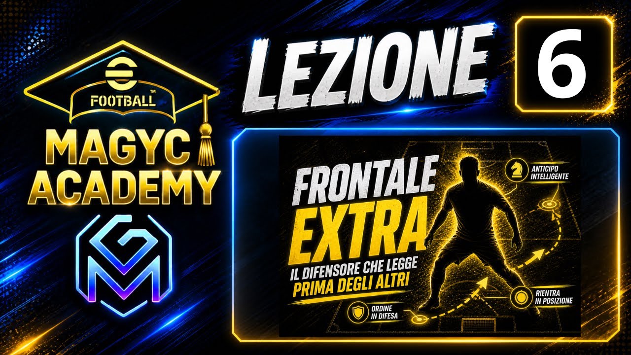Lezione 5 — Gli stili di gioco dei giocatori: il DC FRONTALE EXTRA | Magyc Academy