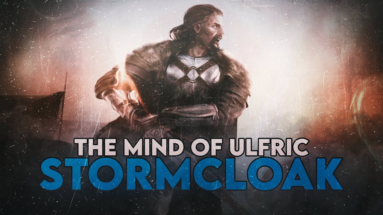 An Analysis of Ulfric Stormcloak - The Elder Scrolls V: Skyrim