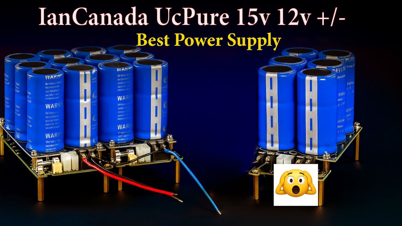 IanCanada Best OpAmps  Power Supply with UCPure Mini 15V 12V +/-
