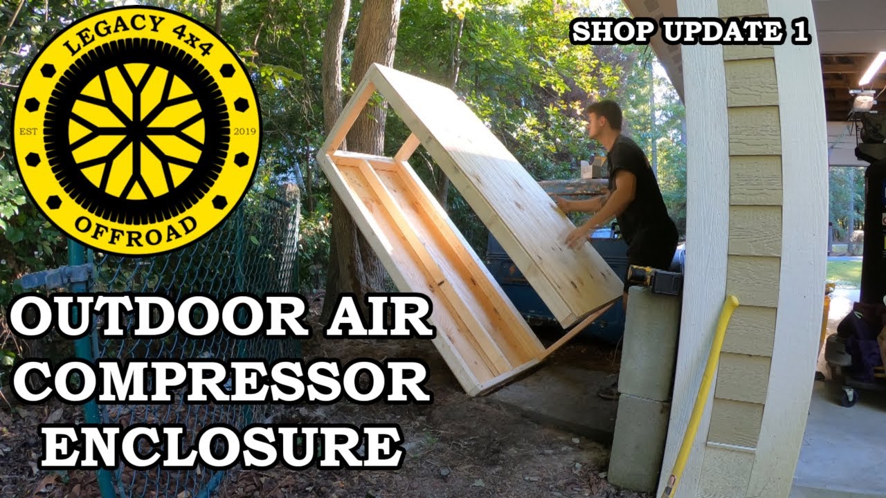 DIY Outdoor Air Compressor Enclosure II Legacy 4x4 Fabrication