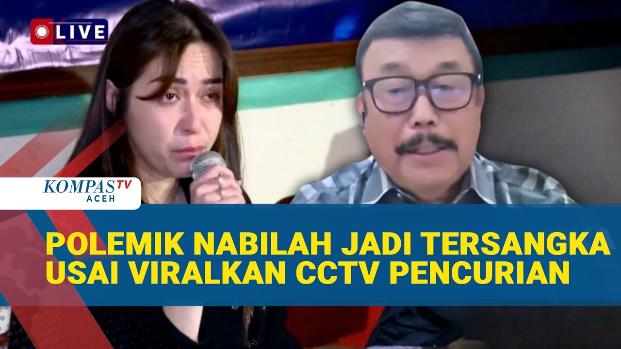 Kasus Viral CCTV Pencurian, Nabilah O'Brien Resmi Jadi Tersangka