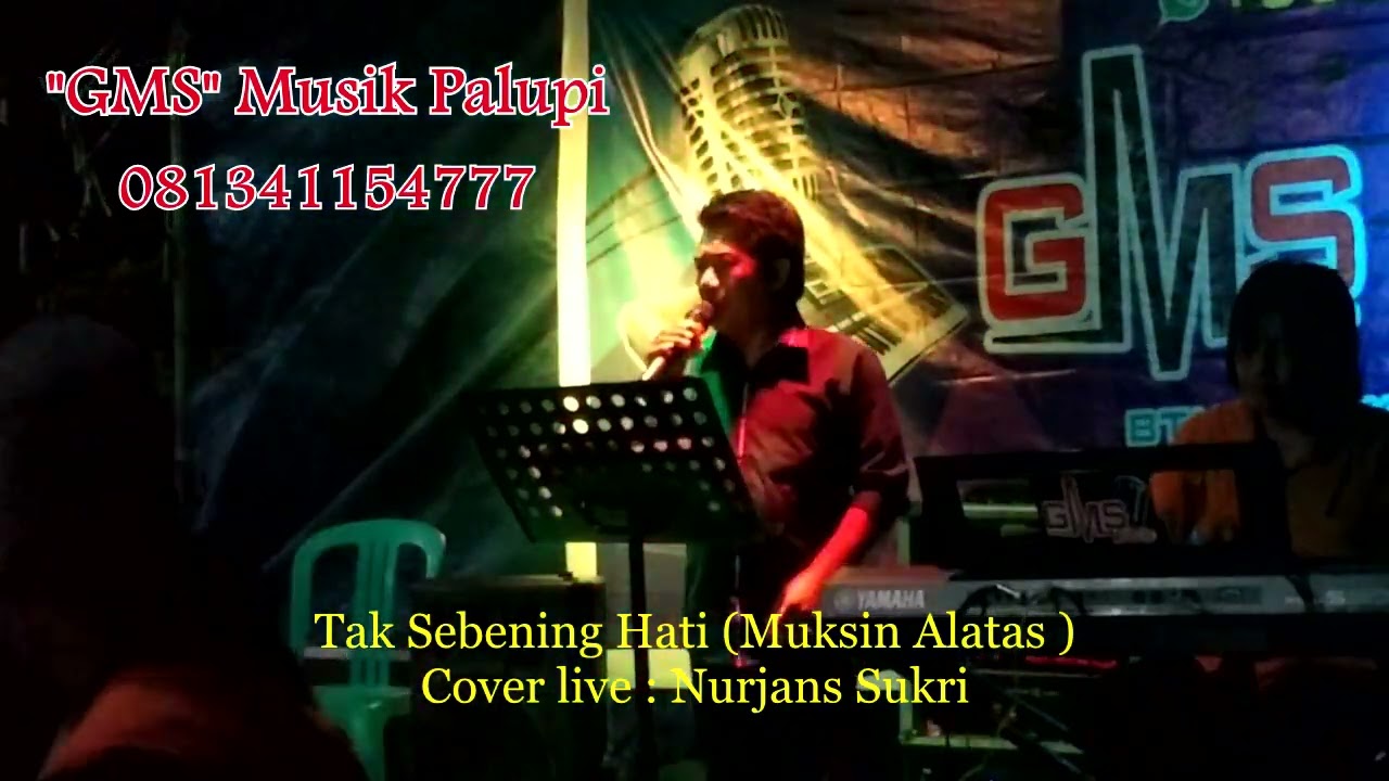 Tak Sebening Hati||Muksin Al atas||Cover Nurjans Syukri||GMS Musik Palupi Kota Palu