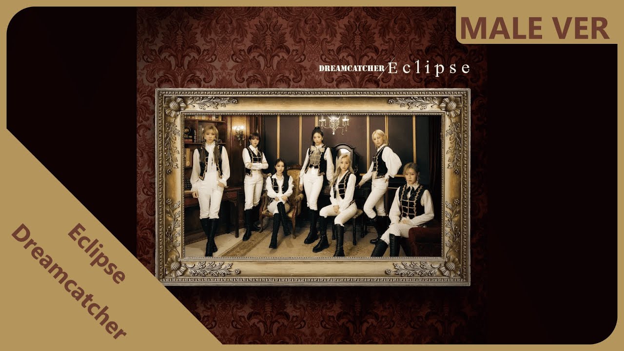 Dreamcatcher - Eclipse | Male Version