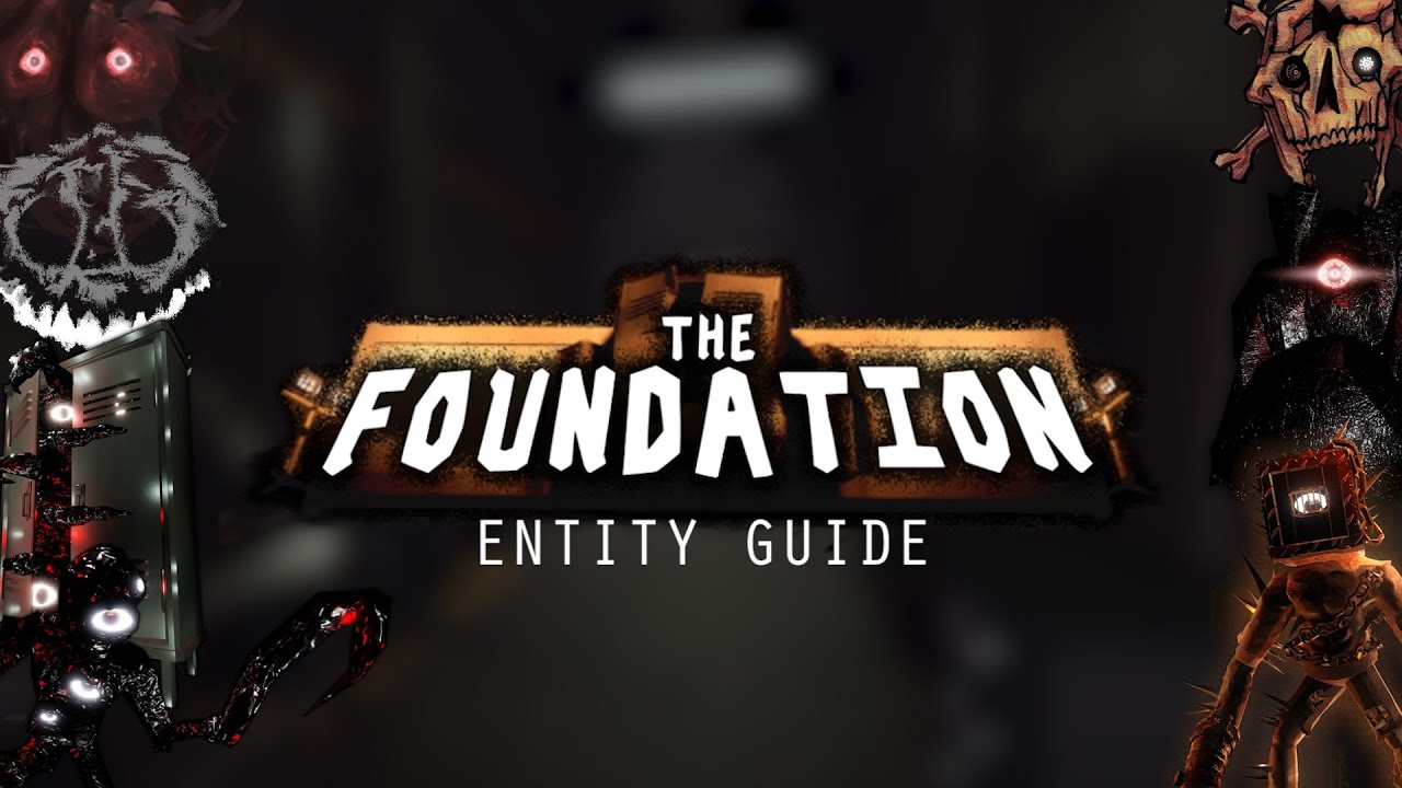 The Foundation Entity Guide