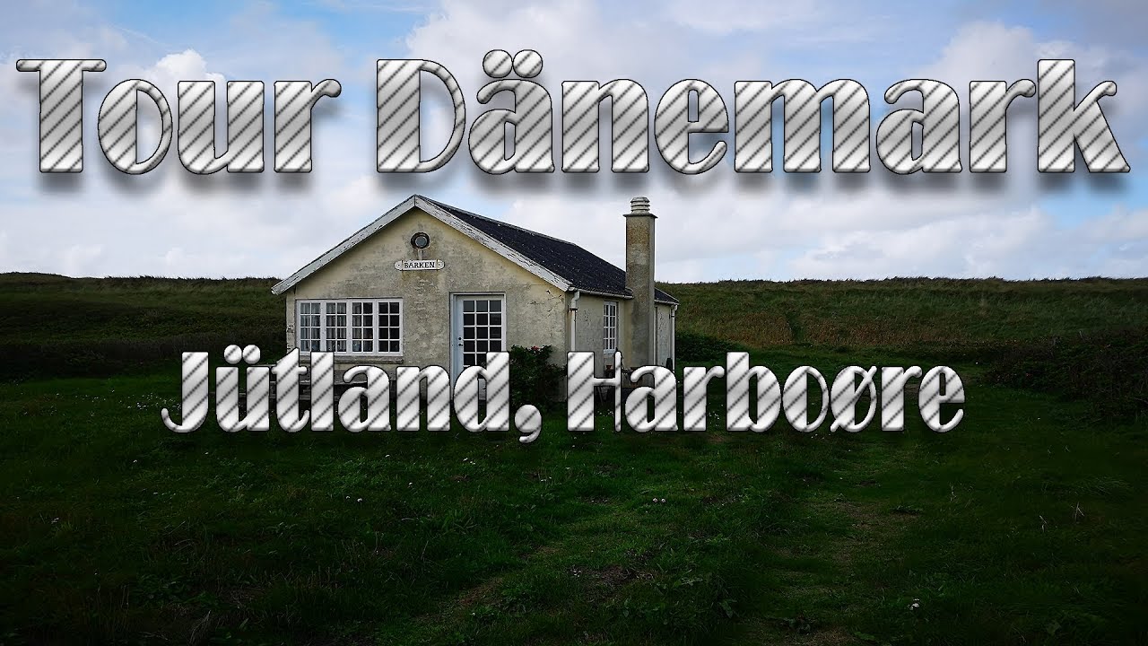 Tour // Dänemark - Jütland, Harboøre