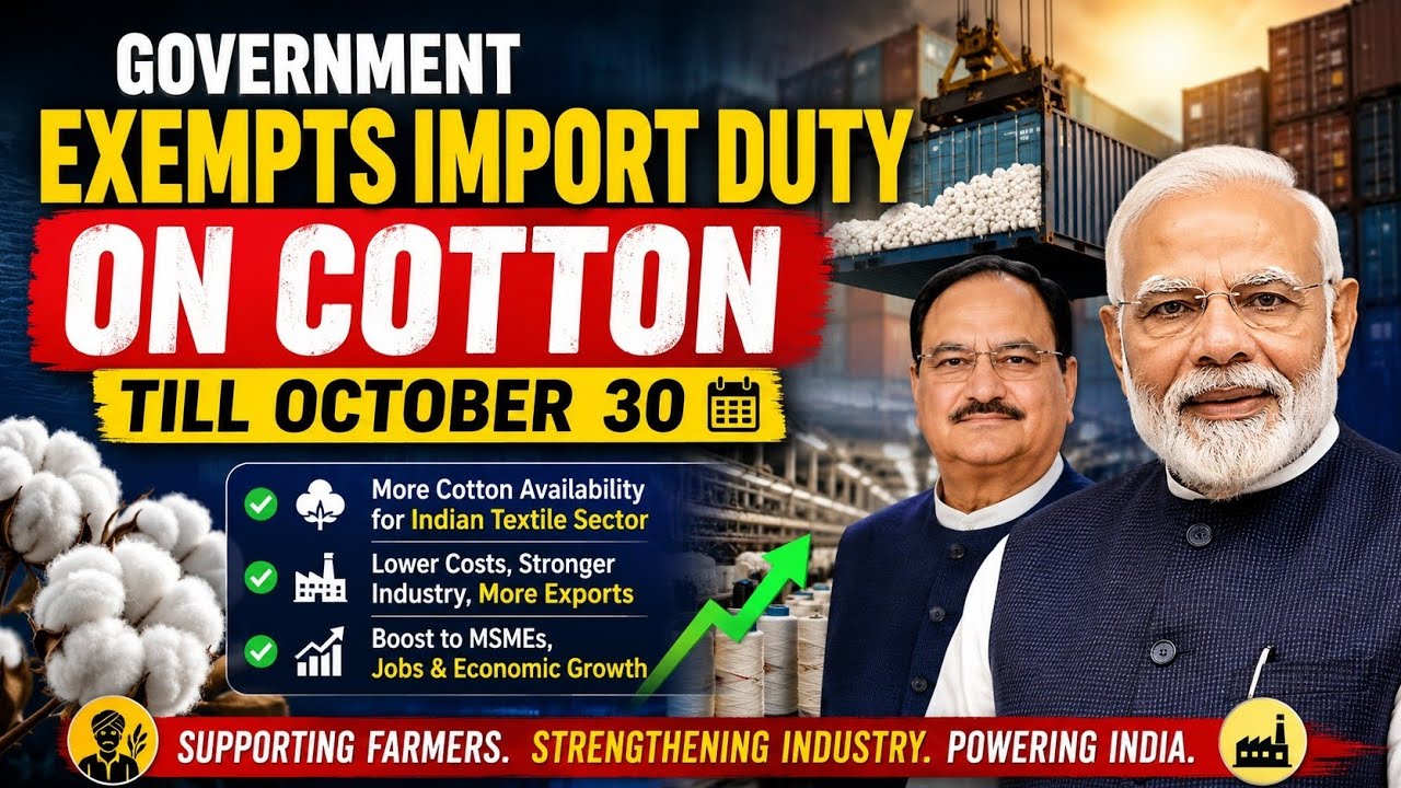 Government Removes Cotton Import Duty Till October 30 | Impact on Farmers & Textile Sector #textile