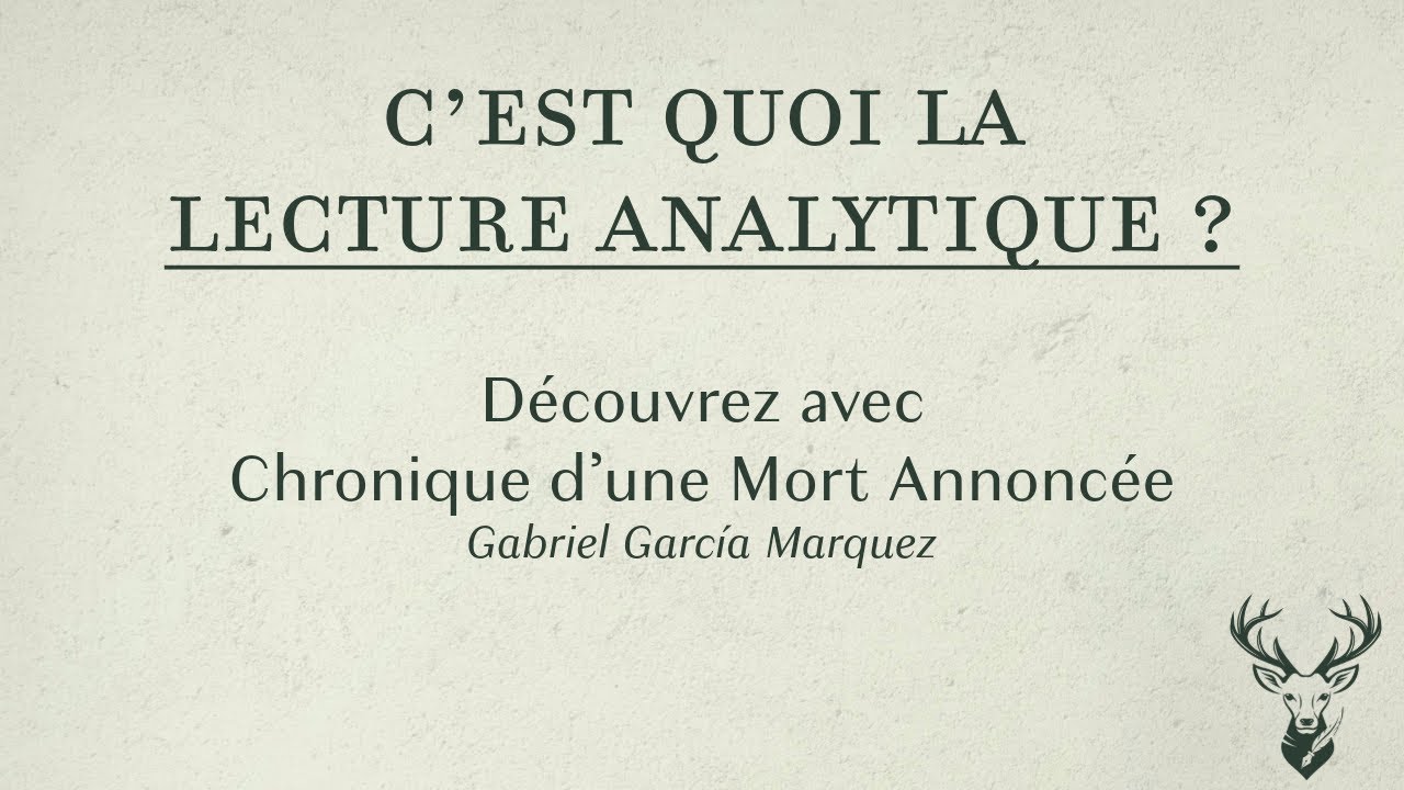 02. C&rsquo;est Quoi la Lecture Analytique ? D&eacute;couvrez avec Chronique d&rsquo;une Mort Annonc&eacute;e !