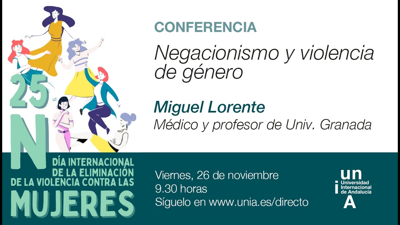 25N-UNIA : Conferencia de Miguel Lorente 'Negacionismo y violencia de género'