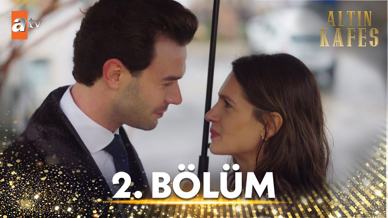Altın Kafes 2. Bölüm