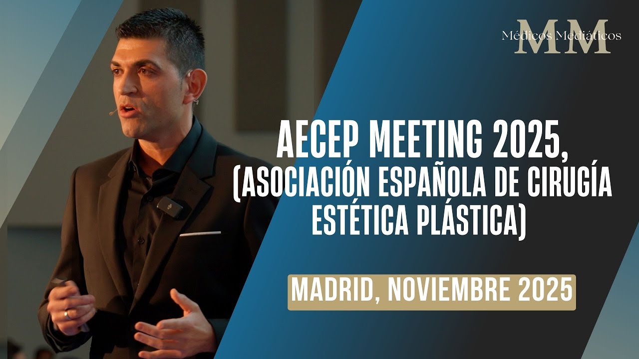 De médico a experto mediático: Estrategia para aumentar tu prestigio y autoridad, AECEP Meeting 2025