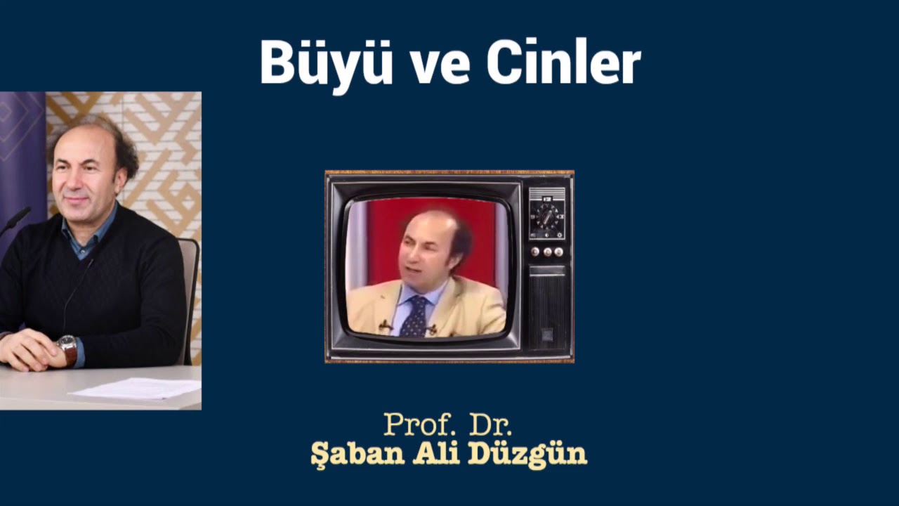 Büyü ve Cinler - Prof. Dr. Şaban Ali Düzgün