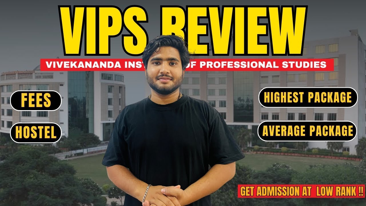 🎓 VIPS College Review | Courses, Fees, Placements, Campus Life | GGSIPU Delhi Best College?