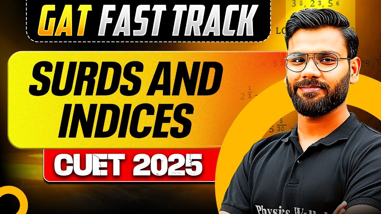 Surds & Indices for CUET 2025 GAT | CUET GAT Fast Track Series🔥💪