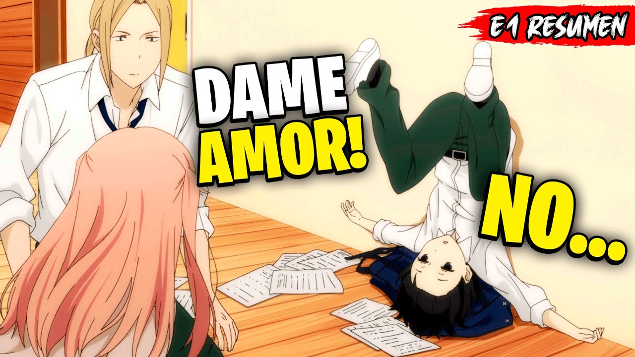 💔RECHAZÓ a la MÁS LINDA de la PREPA 🌸porque le da PEREZA😴 tener NOVIA - Tanaka-kun RESUMEN COMPLETO