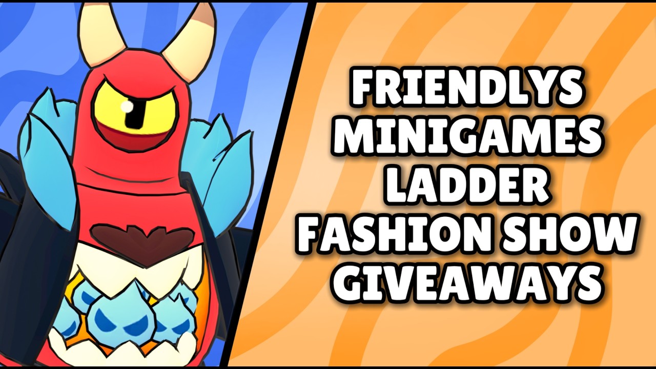 Brawl Stars Minigame + Ladder + Givaway Stream + Fashion Show!