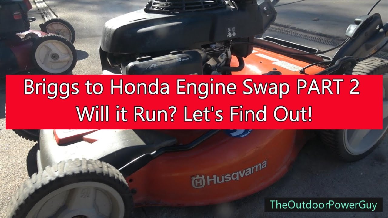 Briggs to Honda GCV Engine Swap Husqvarna 22in Mower | PART 2 | WILL IT RUN? FAIL OR SUCESS?