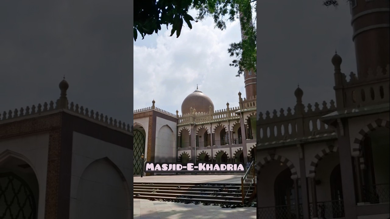 Masjid e khadria 🕌🇮🇳