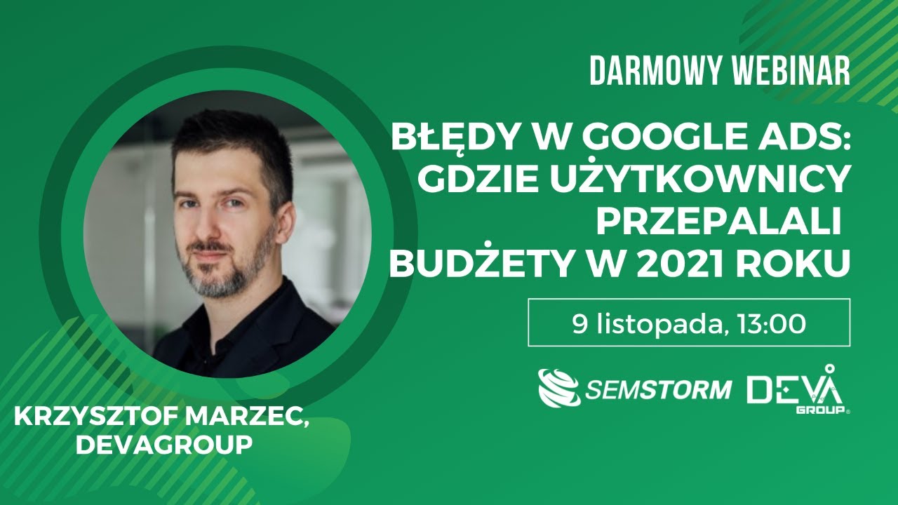 Webinar: Błędy w Google Ads: gdzie użytkownicy przepalali budżety w 2021 roku