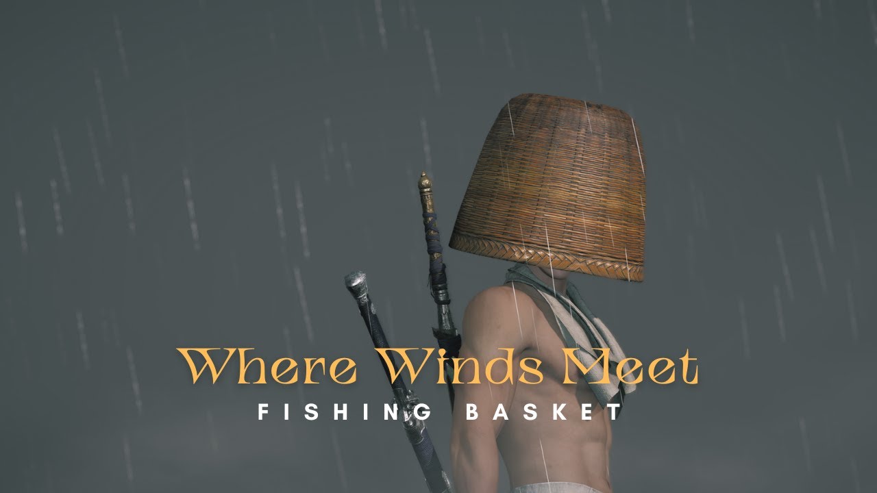 HOW TO GET FISHING BASKET HELMET - Where Winds Meet