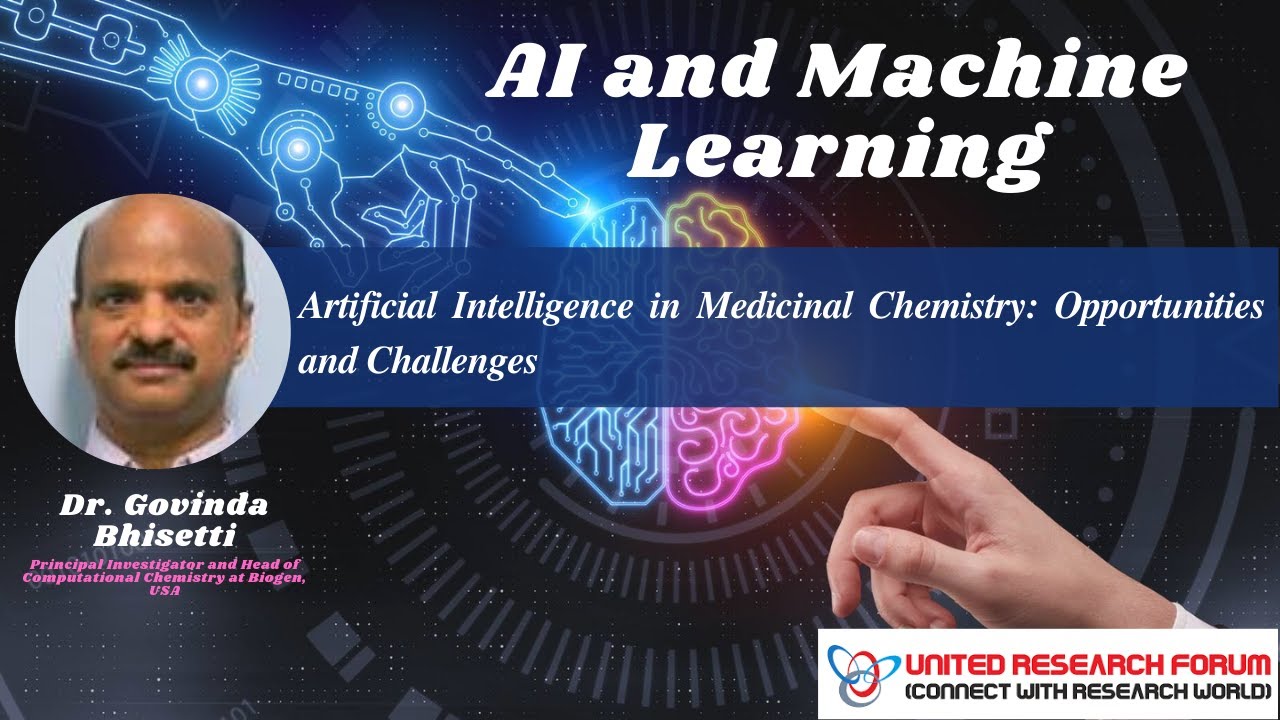 Dr. Govinda Bhisetti talk on Artificial Intelligence in Medicinal Chemistry: Opportunities and Chall
