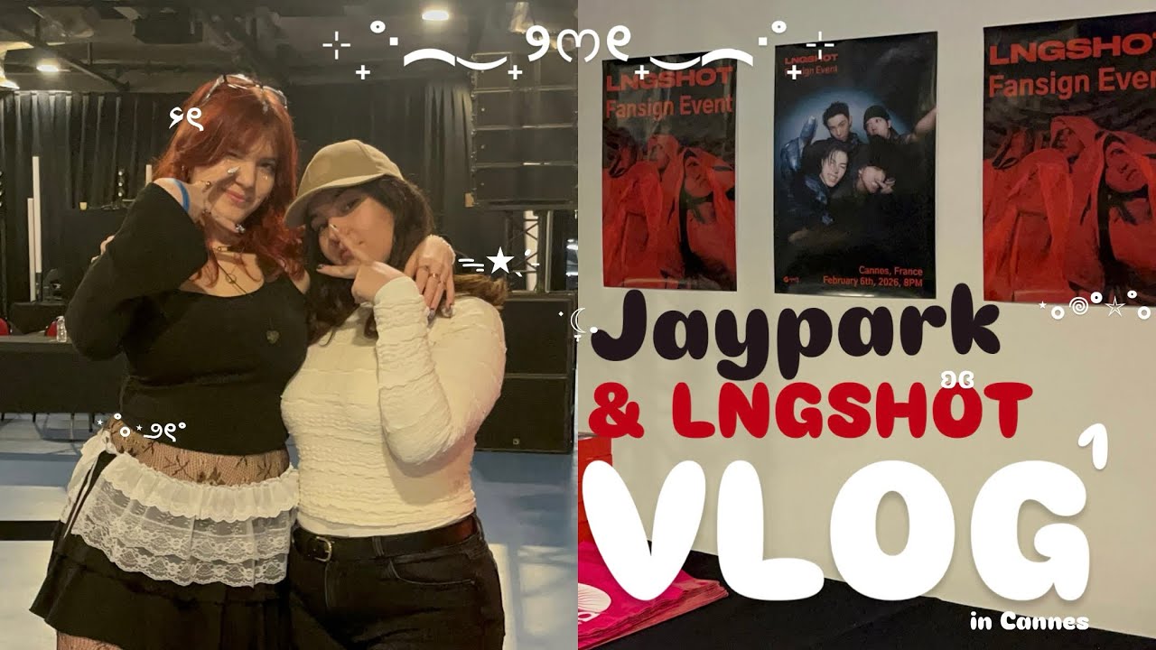 •KVLOG • #1 Fansign LNGSHOT & JAYPARK à Cannes !!