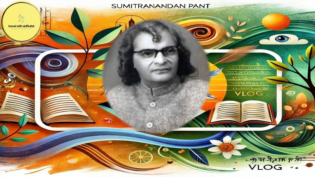 Sumitranandan Pant- His life through his museum