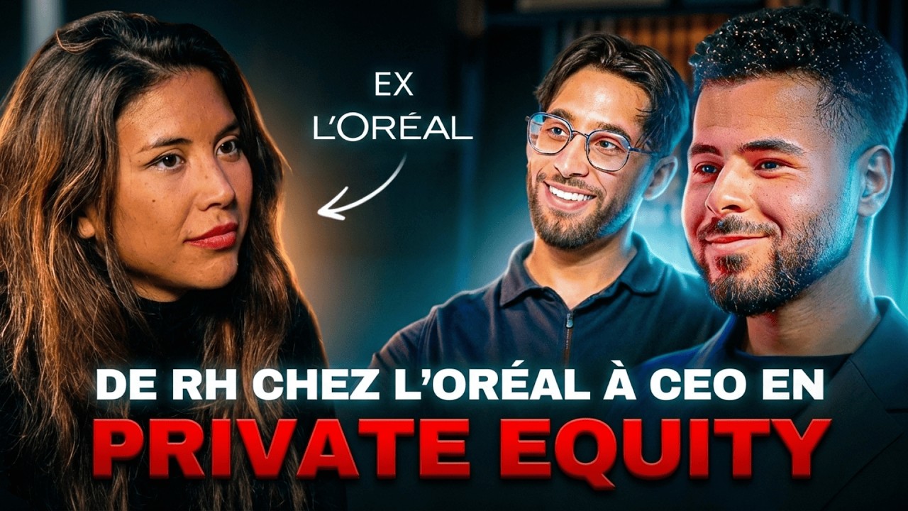 De DIRECTRICE chez L'ORÉAL en RH à CEO dans le PRIVATE EQUITY.
