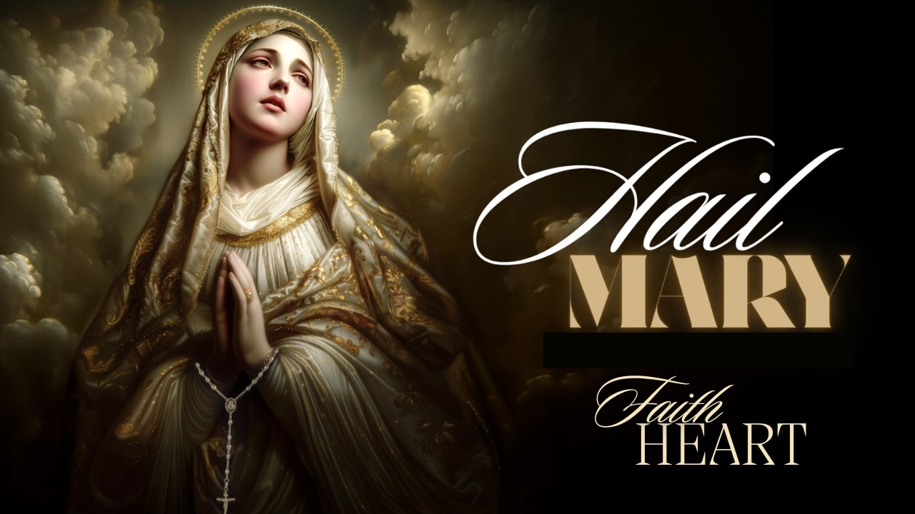 Hail Mary – A Marian Meditation
