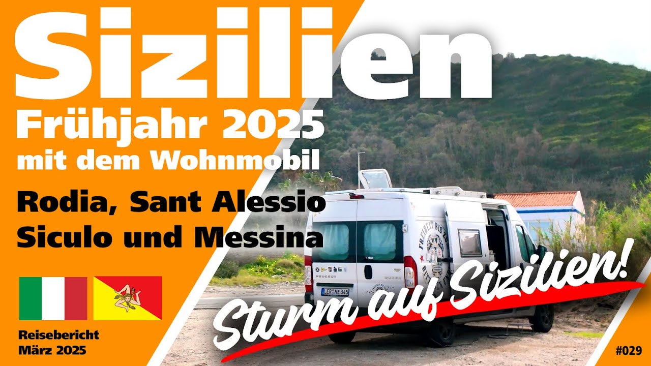 #029 - Sizilien im Frühjahr - Rodia mit Sturm, Sant Alessio Siculo und Zugfahrt nach Messina - 2025