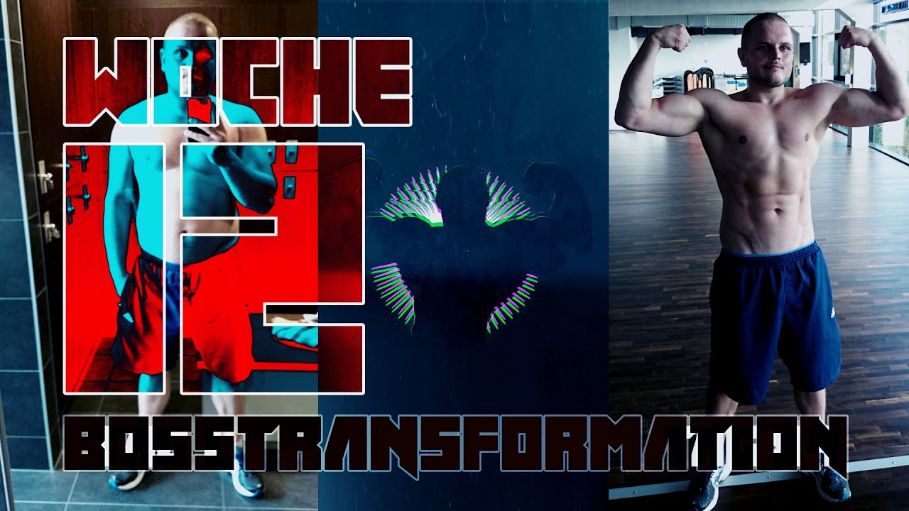 ES IST VORBEI!!! - Woche 12 - BOSSTRANSFORMATION