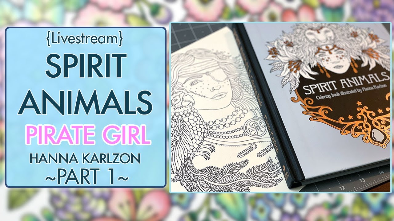 {LIVESTREAM} Pt. 1 ~ Pirate Girl ~ Spirit Animals ~ Hanna Karlzon