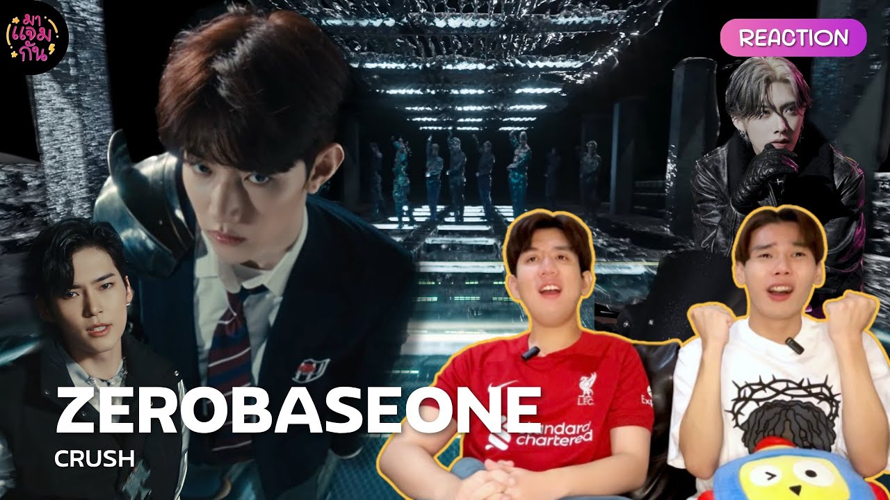 [REACTION] ZEROBASEONE (제로베이스원) - CRUSH (가시) | มาแบบนักรบ 4.0 เจเบวอนก้าวล้ำนำสมัยสุดๆ