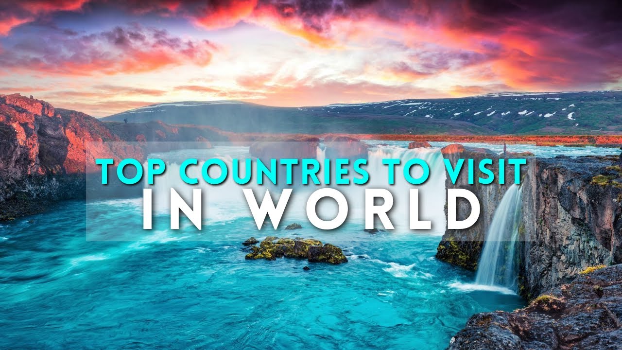 The World's 10 Most Beautiful Countries