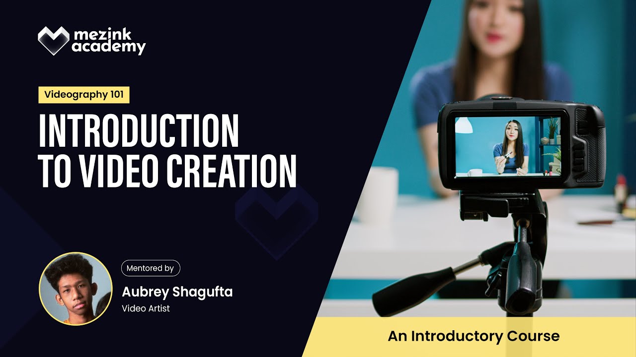 Introduction to Video Creation