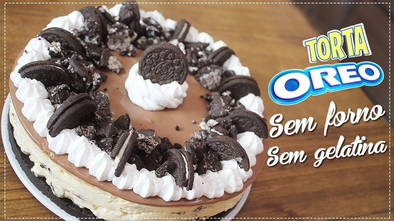 TORTA OREO SEM FORNO E SEM GELATINA #145 Receitas de Pai