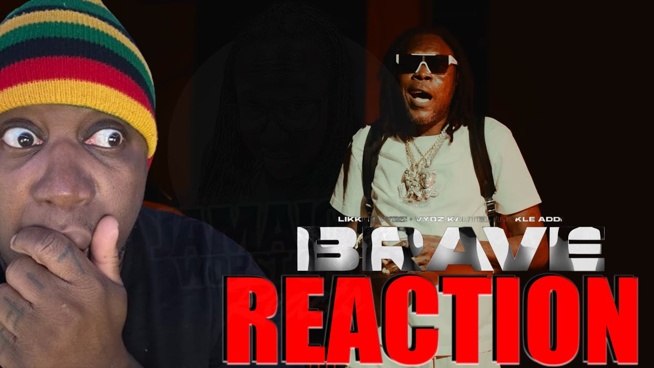 Vybz Kartel, Likkle Addi, Likkle Vybz - Be BRAVE (Official Music Video) 𝐑𝐄𝐀𝐂𝐓𝐈𝐎𝐍