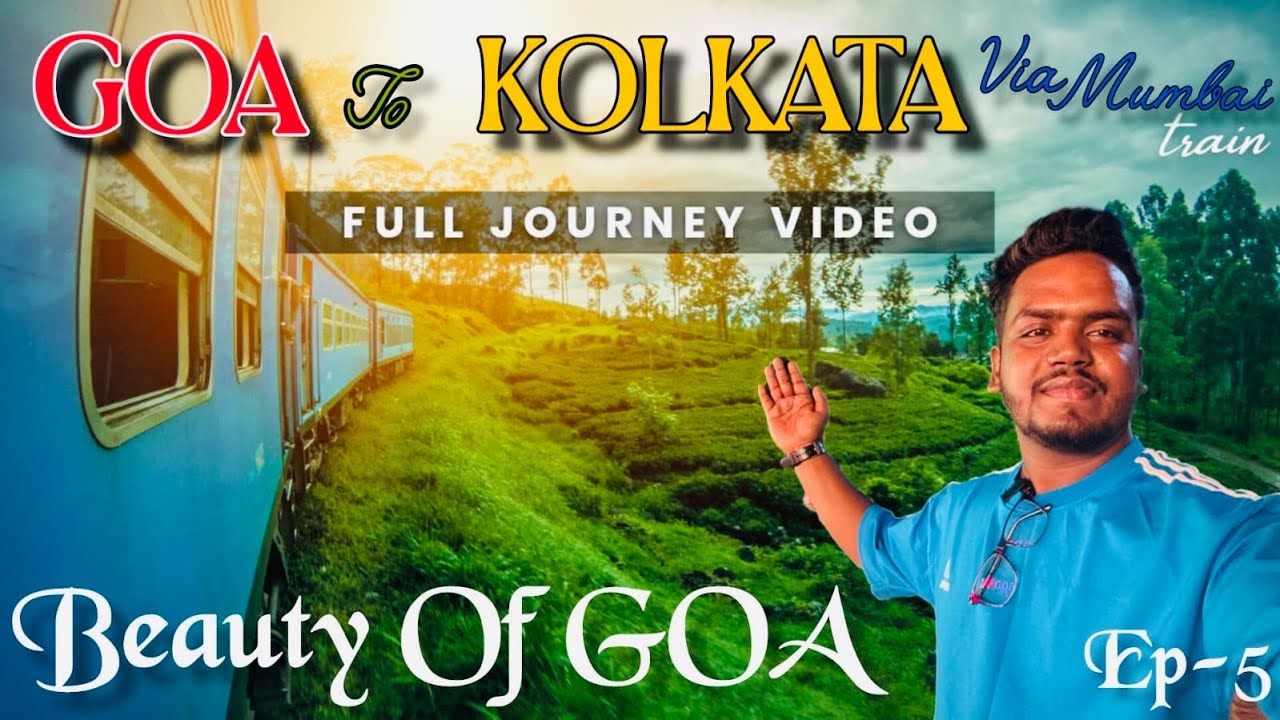 Goa to Kolkata Via Mumbai I Beauty Of Goa I Goa Trip Full Details I Awesome Experience at Goa I Ep-5
