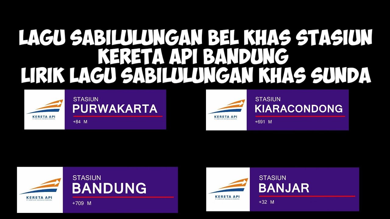 lagu sabilulungan bel khas stasiun bandung daerah Daop 2 lagu Sunda